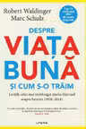 Despre viata buna si cum s-o traim