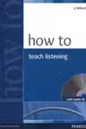 How to Teach Listening + Audio CD
