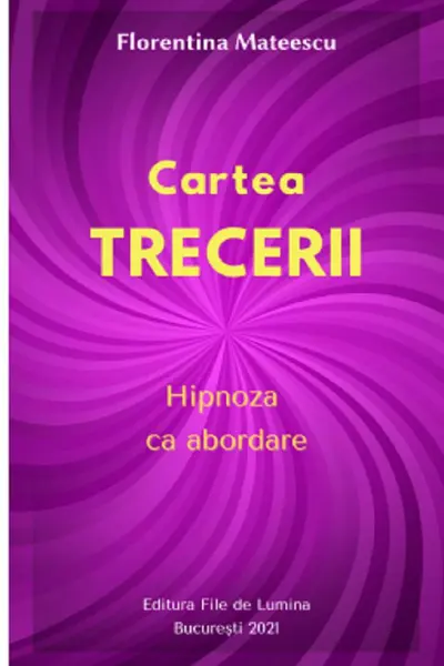 Cartea trecerii. Hipnoza ca abordare