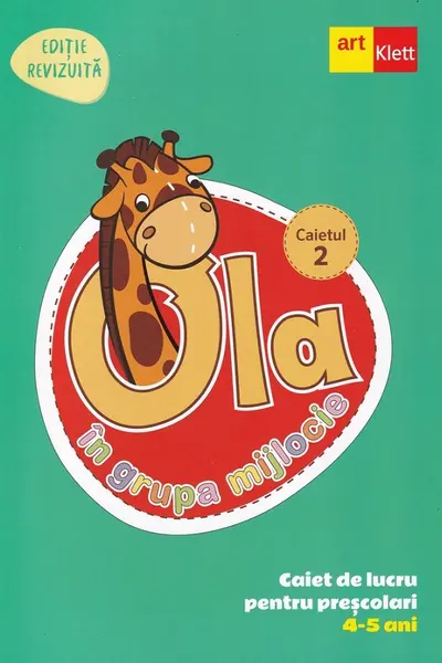Ola in grupa mijlocie 4-5 ani: Caiet de lucru pentru prescolari. Caietul 2