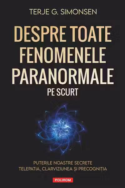 Despre toate fenomenele paranormale pe scurt