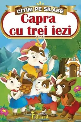 Citim pe Silabe. Capra cu Trei Iezi