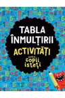 Tabla inmultirii - Activitati pentru copii isteti