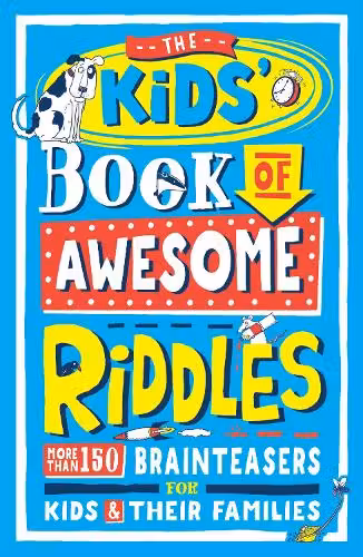 The Kids' Book of Awesome Riddles