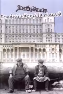 Romanii vazuti la ei acasa