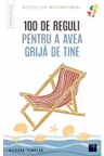 100 de reguli pentru a avea grija de tine