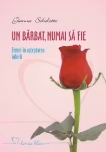 Un barbat numai sa fie Femei in asteptarea iubirii