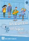 In bocca al lupo, ragazzi! 1. Libro studente (libro)