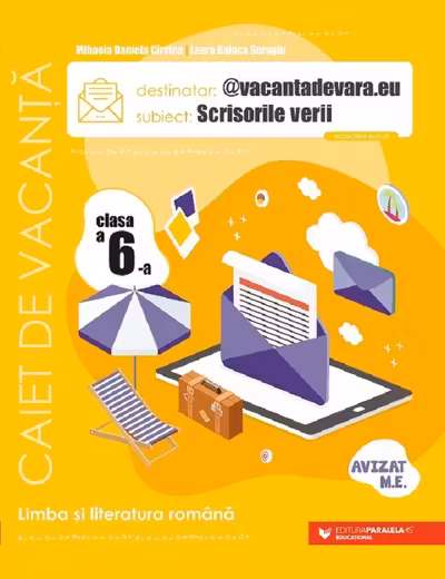 Scrisorile verii. Limba romana - Clasa 6 - Caiet de vacanta