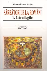 Sarbatorile la romani (3 volume)