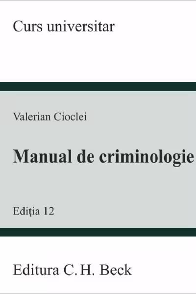 Manual de criminologie (Editia a XII-a)