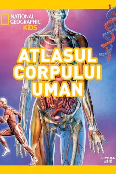 NATIONAL GEOGRAPHIC KIDS. ENCICLOPEDIA CORPULUI UMAN