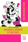 Memorator de ortografie, ortoepie și punctuație