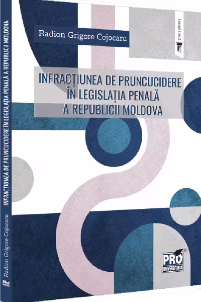 Infractiunea de pruncucidere in legislatia penala a Republicii Moldova
