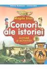 ISTORIA ROMANIEI-ISTORIA MEA. Comori ale istoriei