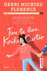 Tine-te bine Keiko Carter