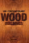 100 Contemporary Wood Buildings