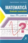 Matematica cl.11. Evaluari sumative. Profil real