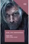 LUPTA MEA. CARTEA A SASEA. SFARSIT. Karl Ove Knausgard