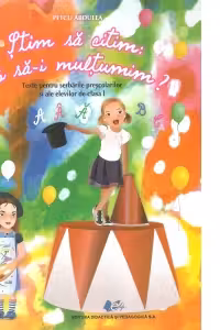 Stim sa citim, cui sa-i multumim? Texte pentru serbarile prescolarilor si ale elevilor de clasa I