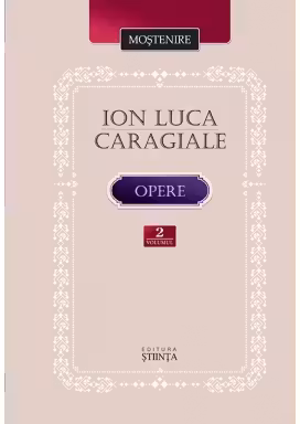 Opere vol.2 Caragiale I.L.