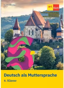 Deutsch als Muttersprache - Klasse 6