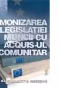 Armonizarea legislatiei muncii cu acquis-ul comunitar