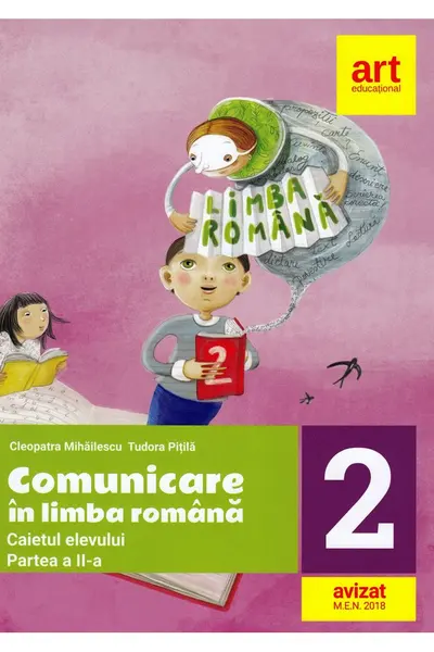 Comunicare in limba romana. Caietul meu de lucru. Clasa a II-a. Partea II-a