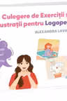 Culegere de Exercitii si Ilustratii pentru Logopedie
