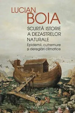 Scurta istorie a dezastrelor naturale