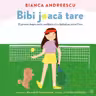 Bibi joaca tare