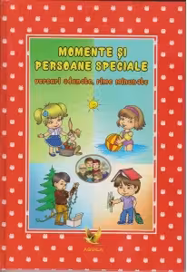 Versuri adunate, rime minunate - Momente si persoane speciale