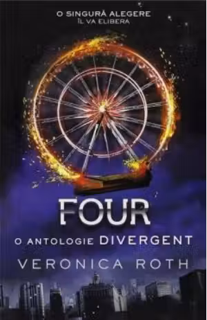 Four. O antologie Divergent