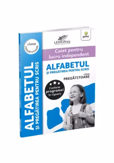 Alfabetul si pregatirea pentru scris. Clasa pregatitoare, caiet pentru lucru independent