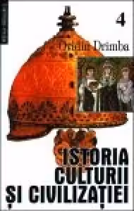 Istoria culturii si civilizatiei (volumele IV-V)