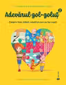 Adevarul Gol Golut Vol.II