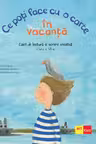 Ce poti face cu o carte in vacanta. Clasa a 7-a