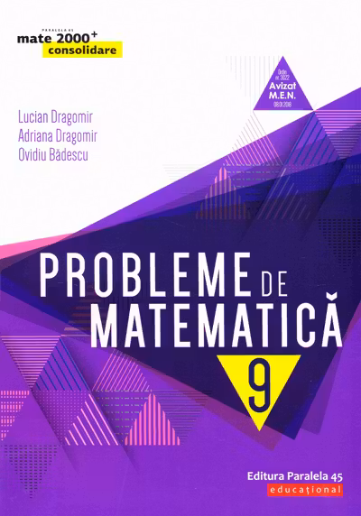 Probleme de matematică - Clasa 9 - Consolidare