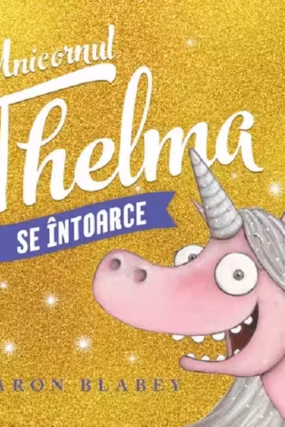 Unicornul Thelma se intoarce