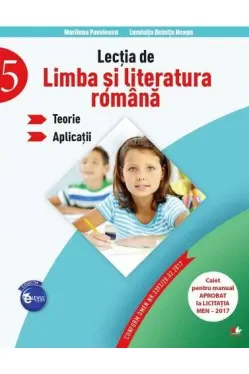 Lectia de limba si literatura romana. Teorie. Aplicatii (clasa a V-a)