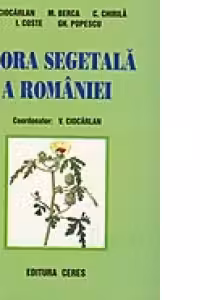 Flora Segetala a Romaniei (Informatii despre buruieni si combaterea lor)