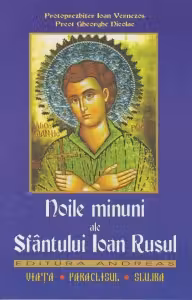 Noile minuni ale Sfântului Ioan Rusul