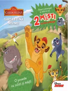 Disney. Garda felina. Garda felina revine. O poveste cu roluri si masti