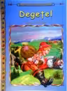Degetel, carte ilustrata pentru copii - Colectia Comorile Lumii. Charles Perault