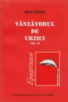 Vânzătorul de urzici vol. II