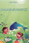 Ortografia si punctuatia