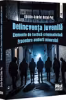 Delincventa juvenila. Elemente de tactica criminalistica. Procedura audierii minorului