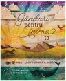 Ganduri pentru inima ta