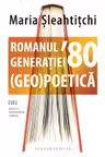 Romanul generatiei 80