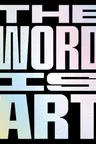 The Word is Art